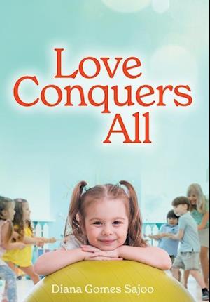 Love Conquers All