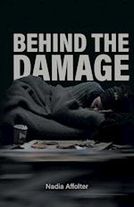 Behind the Damage 