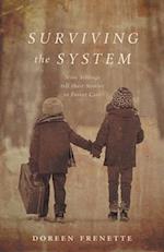 Surviving the System