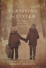 Surviving the System