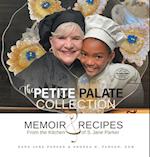 The Petite Palate Collection: Memoir and Recipes from the Kitchen of S. Jane Parker 