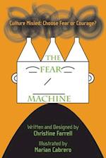 The FEAR Machine