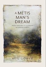A Metis Man's Dream