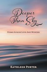 Deeper Than Sky: Poems Across Love And Wonder 