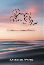 Deeper Than Sky: Poems Across Love And Wonder 