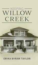 Keeping Willow Creek 