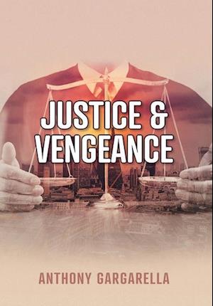 Justice & Vengeance