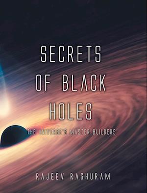 Secrets of Black Holes