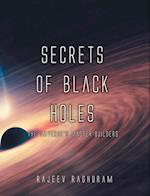 Secrets of Black Holes