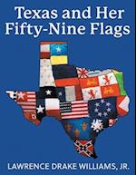 Texas and Her Fifty-Nine Flags 
