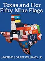 Texas and Her Fifty-Nine Flags 