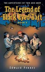 The Legend of Black Eyed Bart, Book 5