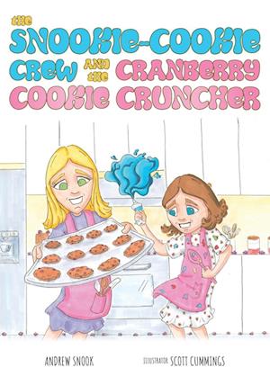 The Snookie-Cookie Crew and The Cranberry Cookie Cruncher