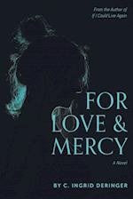 For Love and Mercy 