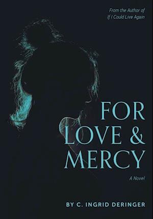 For Love and Mercy