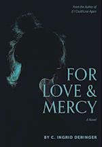 For Love and Mercy 