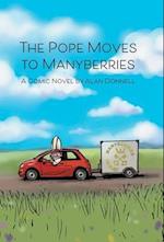 The Pope Moves to Manyberries