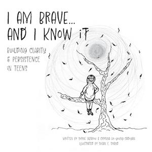 I am Brave... and I Know it