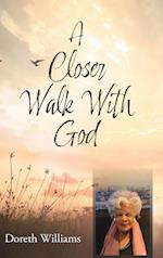 A Closer Walk With God 