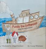 Fundy the Driftwood and his Adventures 