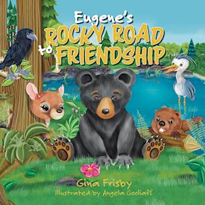 Eugene's Rocky Road to Friendship