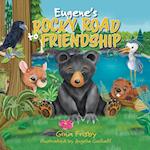 Eugene's Rocky Road to Friendship 