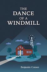 The Dance of a Windmill 