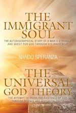 The Immigrant Soul - The Universal God Theory 