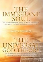 The Immigrant Soul - The Universal God Theory 