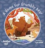A Home For Grumbly Bear 