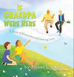 If Grandpa Were Here