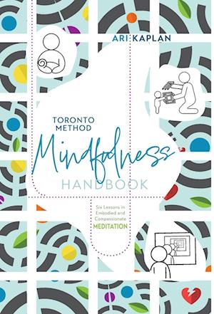 Toronto Method Mindfulness Handbook