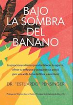 Bajo la sombra del banano