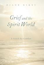 Grief and the Spirit World