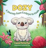 Dozy, A Journey from Embryo to Koala