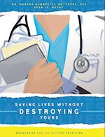 Saving Lives Without Destroying Yours