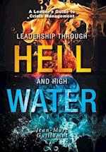 Leadership Through Hell and High Water