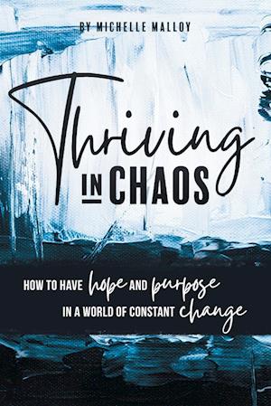 Thriving in Chaos