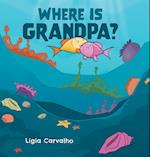 Where is Grandpa? 