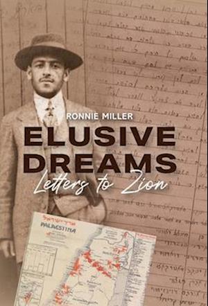 Elusive Dreams: Letters to Zion