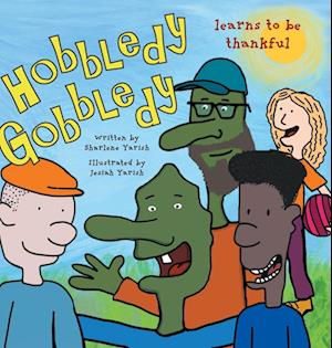 Hobbledy Gobbledy Learns to be Thankful