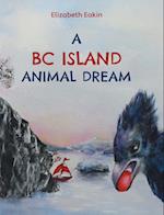 A BC Island Animal Dream 