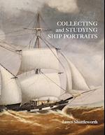 Collecting and Studying Ship Portraits 