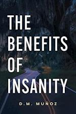 The Benefits of Insanity 