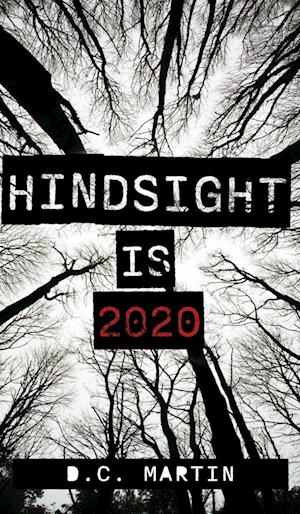 Hindsight is 2020