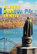 Eleven Days in Kyiv 