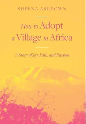 How to Adopt a Village in Africa