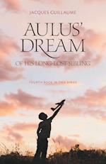 Aulus' Dream of his Long-Lost Sibling