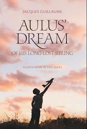 Aulus' Dream of his Long-Lost Sibling