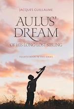 Aulus' Dream of his Long-Lost Sibling